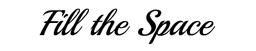 FillTheSpace
